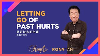 Miracle Service 神迹佈道会 - Letting Go of Past Hurts by Pastor Rony Tan | 抛开过去的伤害 | 陈顺平牧师