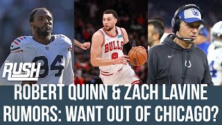 Bears Robert Quinn wants out? Zach LaVine Bulls free agency rumors | The Rush