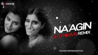 Naagin (Remix) | DJ P NEXUS | Vayu, Aastha Gill, Akasa, Puri
