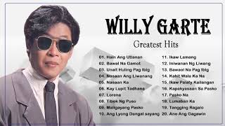 Willy Garte Nonstop Songs 2021 - OPM Tagalog Love Songs - Full Album - non-stop tagalog 2021