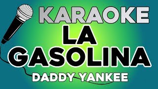 La Gasolina - Daddy Yankee KARAOKE con LETRA
