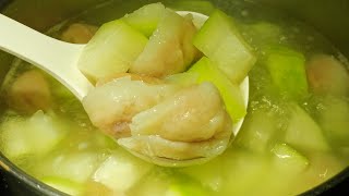 HAIRY GOURD WITH FISH DUMPLING SOUP/ QUICK AND EASY RECIPE/ MY VERSION/LORELIES KITCHEN