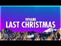 Wham! - Last Christmas (Lyrics) (432Hz)