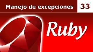 Tutorial Ruby 33: Manejo de excepciones