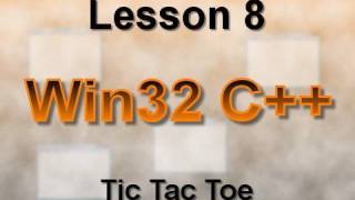 C++ Win32 Lesson 8: Tic Tac Toe