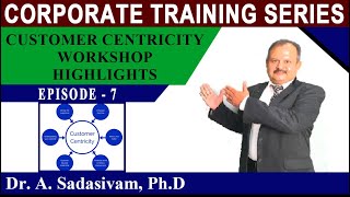 CUSTOMER CENTRICITY WORKSHOP HIGHLIGHTS