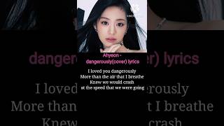 Ahyeon- dangerously(cover) lyrics #ahyeon #babymonster #song #kpop #lyrics #trending #viral #shorts