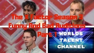 The X Factor Season 3 Funny And Bad Auditions Part 1