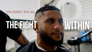 THE FIGHT WITHIN - EPISODE 4 (UFC Fight Night Youssef Zalal VS Calvin Kattar)