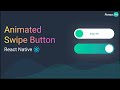 Animated Swipe Button - Reanimated v2 | React Native Tutorial ⚛️