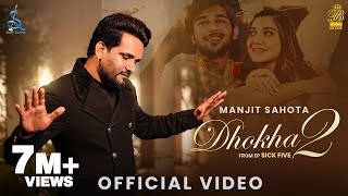 DHOKHA 2  Manjit Sahota | Bablu Sodhi | Latest Punjabi Song 2023 | Super Studios