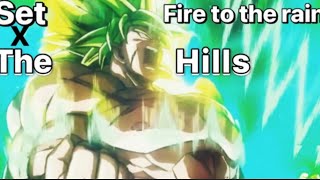 Set fire to the rain x The hills x Broly (Slowed + Reverb)