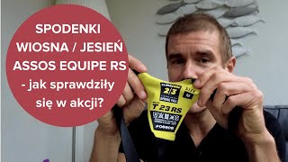 Spodenki wiosna/jesień Assos Equipe RS - jak sprawdziły się w akcji?