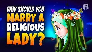 Why Marry Religious Women | Animated