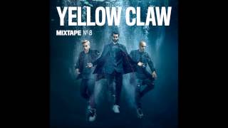 Yellow Claw Mixtape 8 Hq Yc8  Download Link