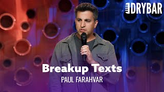 Breaking Up With Someone Via Text Message. Paul Farahvar