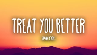Download Shawn Mendes - Treat You Better (Lyrics) mp3