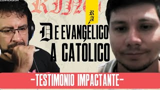 Testimonio IMPACTANTE: De EVANGÉLICO a CATÓLICO. Ser EVANGÉLICO ME COSTÓ LÁGRIMAS'