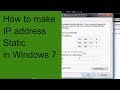 How to make a Static IP address in Windows 7