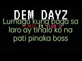 DEM DAYZ - YB NEET ft FLOW G #vatzlyrics