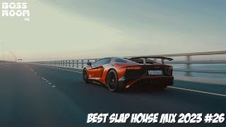 🔈 Best Remixes Of Popular Songs 2023 🔥 Slap House Mix 2023 🔥 Car Music | BASS BOOSTED #26
