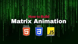 Matrix Rain Animation | HTML | CSS | JAVASCRIPT