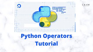 Python Operators Tutorial In Python Programming Training | Craw Security #pythonprogramming
