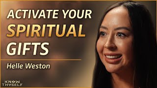 How To Use Your INTUITION To Awaken Your POTENTIAL - with Hellè Weston | Know Thyself Podcast EP 25