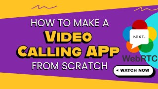 WebRTC Tutorial (Basic) | Build your own video calling app from scratch