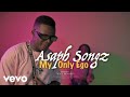 Asaph Songz - My Only Ego