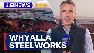 SA Government forces Whyalla Steelworks into administration | 9 News Australia