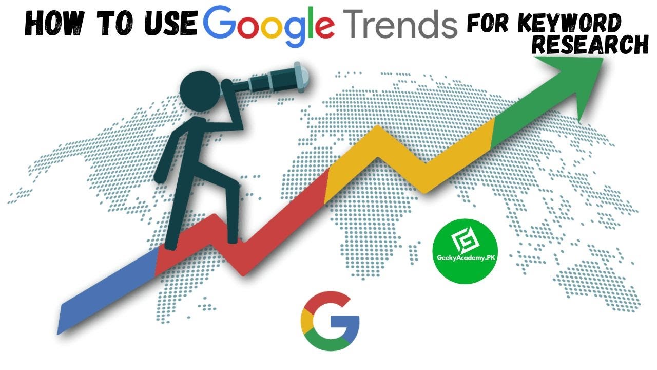 How To Use Google Trends For Keyword Research Google Trends G