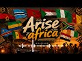 Arise Africa || Best amapiano in 2026