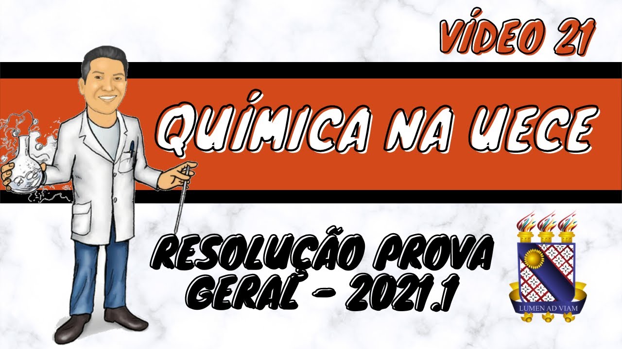 VESTIBULAR UECE - RESOLUÇÃO PROVA GERAL DE 2021.1 - YouTube