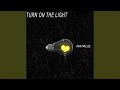 Turn on the light (feat. Natalie)