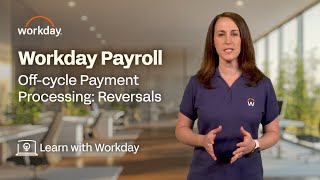 How to Process Off-Cycle Reversal Payments | Workday Payroll
