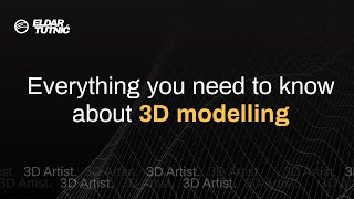 Everything you need to know about 3D modelling theory | Lecture