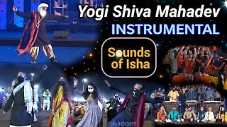 Instrumental : Yogi Shiva Mahadev | Sounds of Isha | MahaShivRatri 2021 Closing