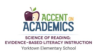 Accent on Academics: Science of Reading: Evidence-based Literacy Instruction