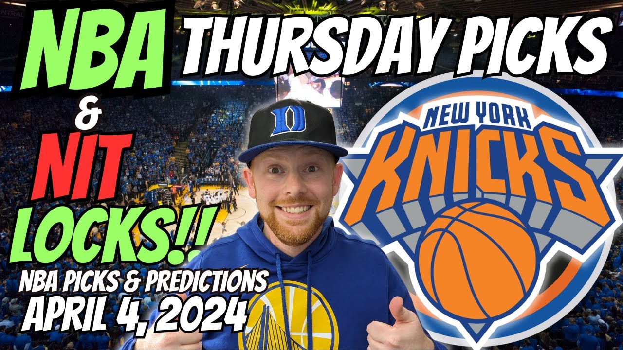 HUGE NBA LOCK!! NBA Picks Today 4/4/2024 | Free NBA Picks, Predictions ...