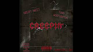 6reat Hazy \u0026 Yung Nosferatuu - Creepin'