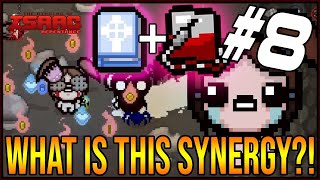 WHAT IS THIS SYNERGY?! - The Binding Of Isaac: Repentance #8