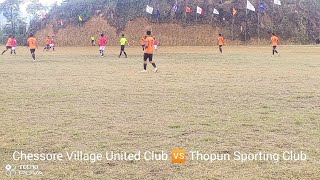 Chessore Village United 🆚 Thopun Sporting Club || CASA Tournament 2024