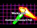 Xavtimer - Wacky Shit [Music Visualizer]