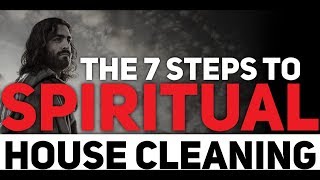7 STEPS TO SPIRITUAL HOUSE CLEANING Feat. Billy Alsbrooks (Powerful Motivational Video Compilation)