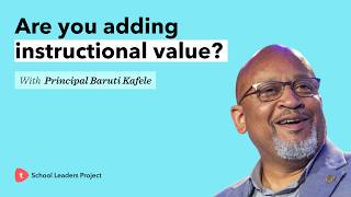 What is instructional leadership? Principal Kafele’s guide to supporting teachers