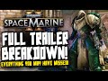 Space Marine 2 FULL TRAILER BREAKDOWN - Every DETAIL You may have Missed!