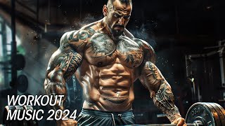 Workout Music Mix 2024 💪 Top Motivational Songs 2024 👊 Fitness & Gym Motivation Music