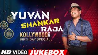 Yuvan Shankar Raja Kollywood Hits - Video Jukebox | Birthday Special | Latest Kollywood Hits Songs