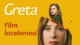 Greta 2019 Film İncelemesi | Bu Yılın En İyi Gerilim Filmi